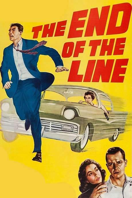 The End of the Line (1957) movie poster