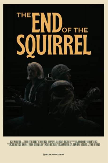 The End of the Squirrel (2022) movie poster