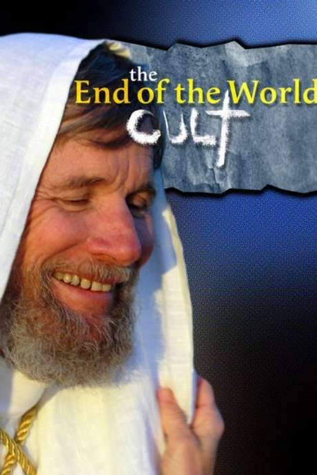 The End of the World Cult (2007) movie poster