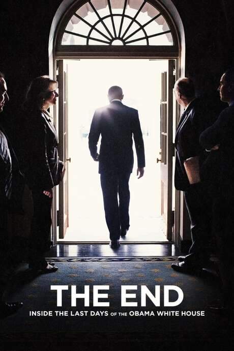 The End: Inside The Last Days of the Obama White House (2017) movie poster