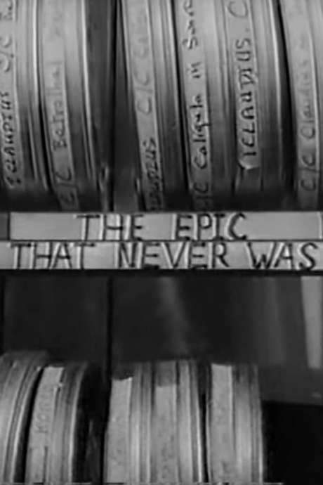The Epic That Never Was (1965) movie poster