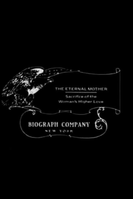 The Eternal Mother (1912) movie poster
