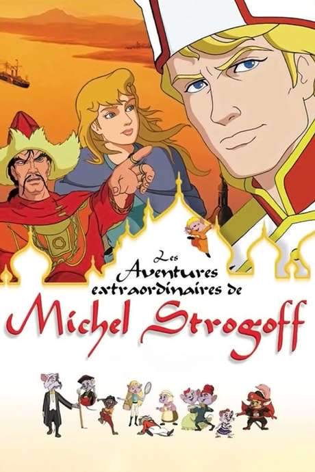 The Extraordinary Adventures of Michel Strogoff (2004) movie poster
