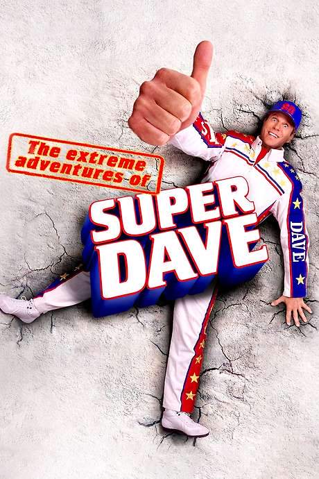 The Extreme Adventures of Super Dave (2000) movie poster