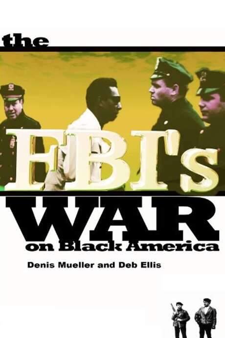 The FBI’s War on Black America (1990) movie poster