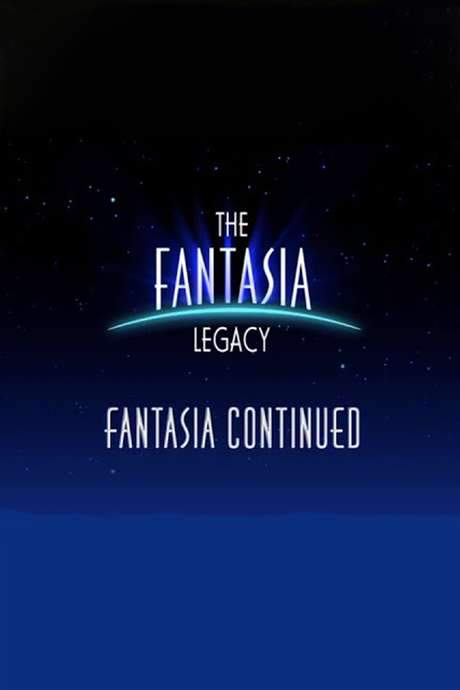 The Fantasia Legacy: Fantasia Continued (2000) movie poster