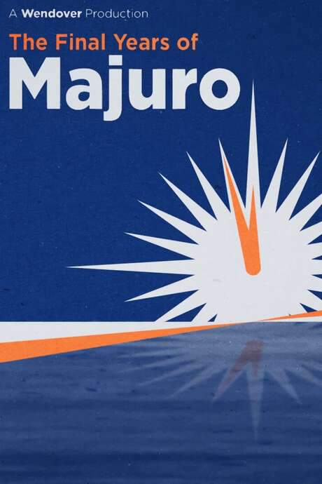 The Final Years of Majuro (2020) movie poster