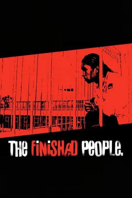The Finished People (2004) movie poster