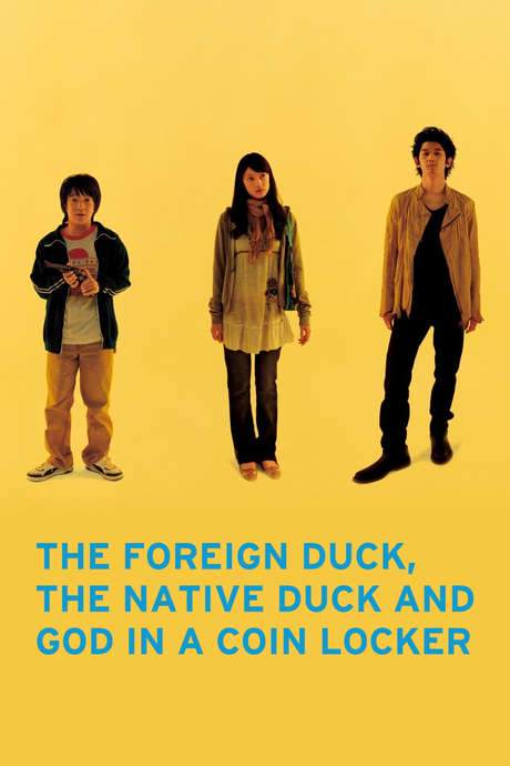 The Foreign Duck, the Native Duck and God in a Coin Locker (2007) movie poster