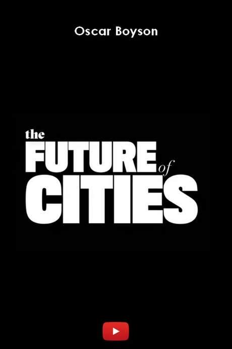 The Future of Cities (2016) movie poster