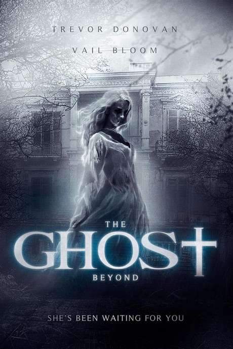 The Ghost Beyond (2018) movie poster