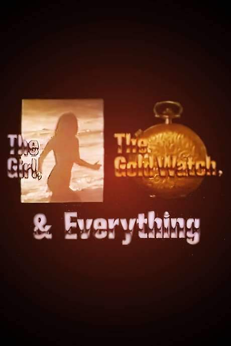 The Girl, the Gold Watch & Everything (1980) movie poster