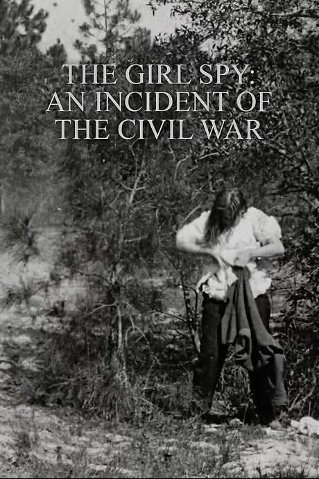 The Girl Spy: An Incident of the Civil War (1909) movie poster