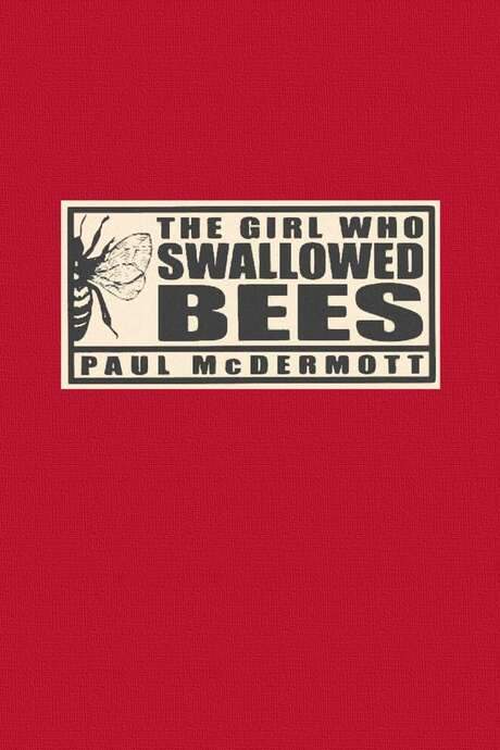 The Girl Who Swallowed Bees (2007) movie poster