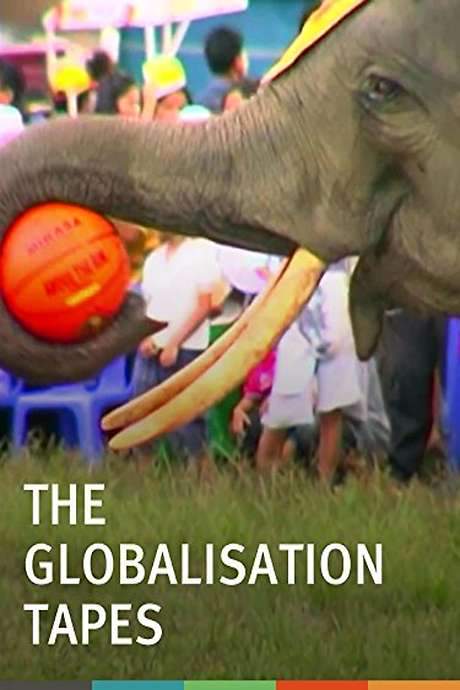 The Globalisation Tapes (2003) movie poster