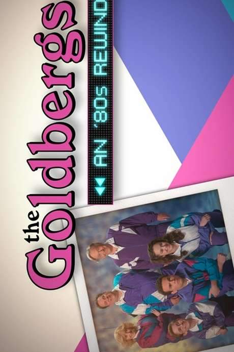 The Goldbergs: An ’80s Rewind (2016) movie poster