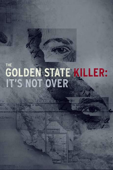 The Golden State Killer: It’s Not Over (2018) movie poster