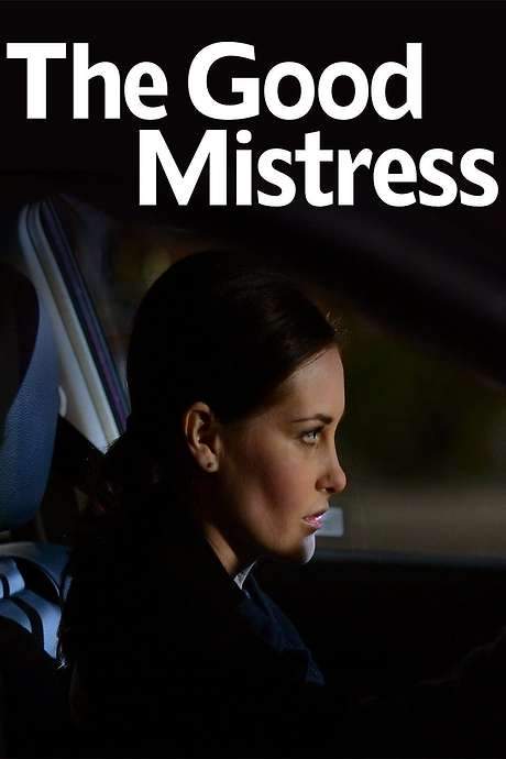 The Good Mistress (2014) movie poster