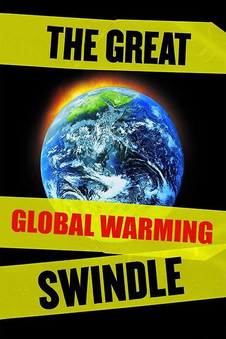 The Great Global Warming Swindle (2007) movie poster