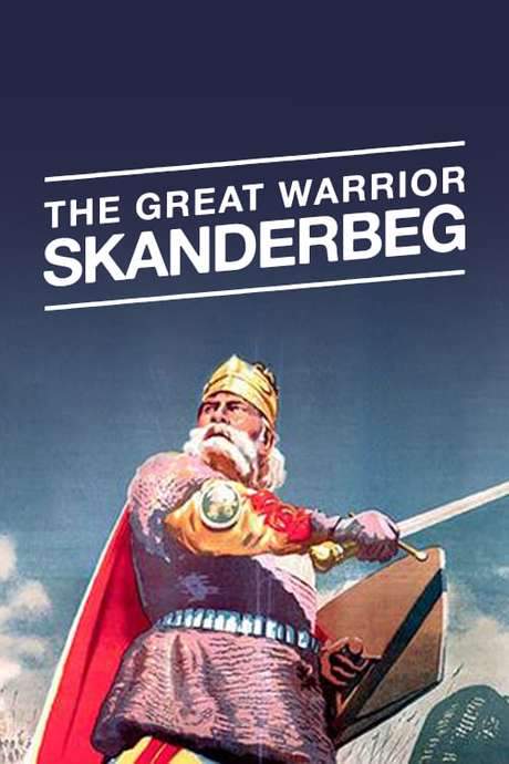 The Great Warrior Skanderbeg (1953) movie poster