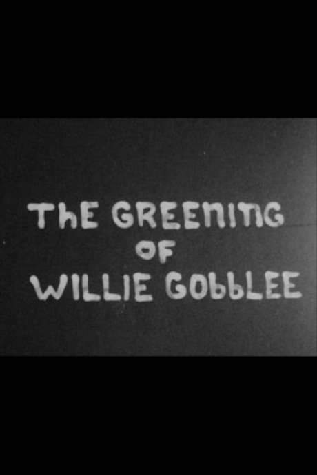 The Greening of Willie Gobblee (1973) movie poster