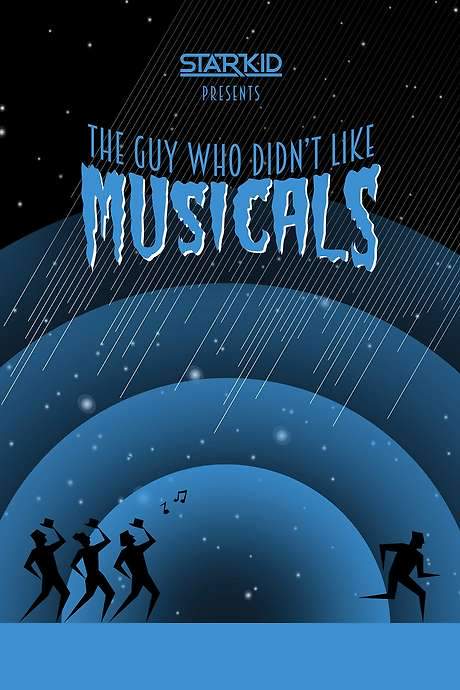The Guy Who Didn’t Like Musicals (2018) movie poster