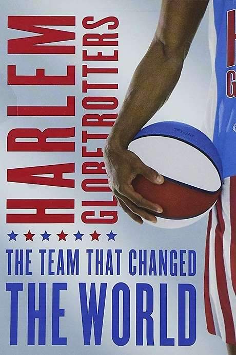 The Harlem Globetrotters: The Team That Changed the World (2005) movie poster