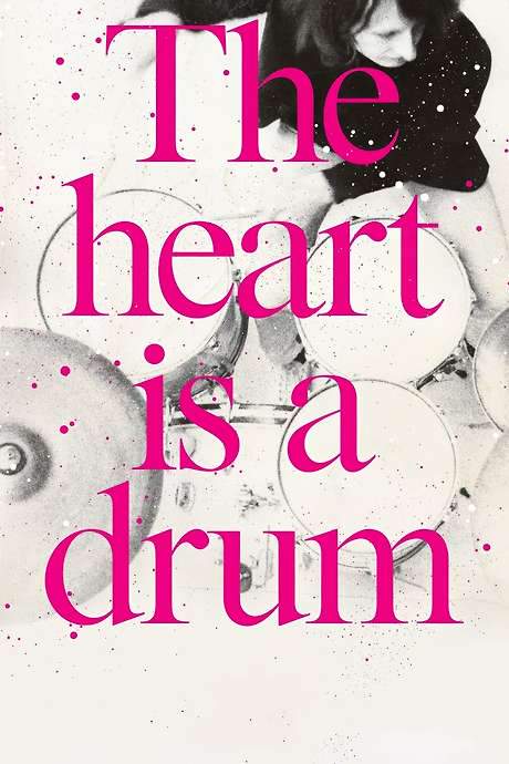 The Heart Is a Drum (2019) movie poster