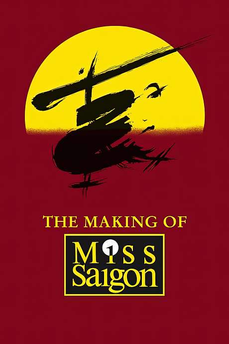 The Heat Is On: The Making of Miss Saigon (1989) movie poster