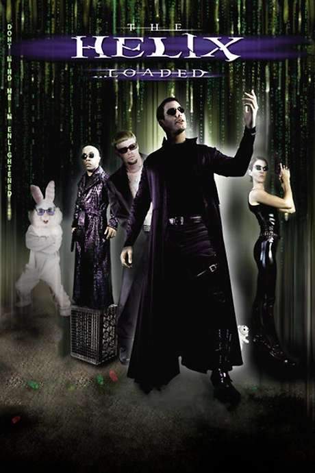 The Helix… Loaded (2005) movie poster