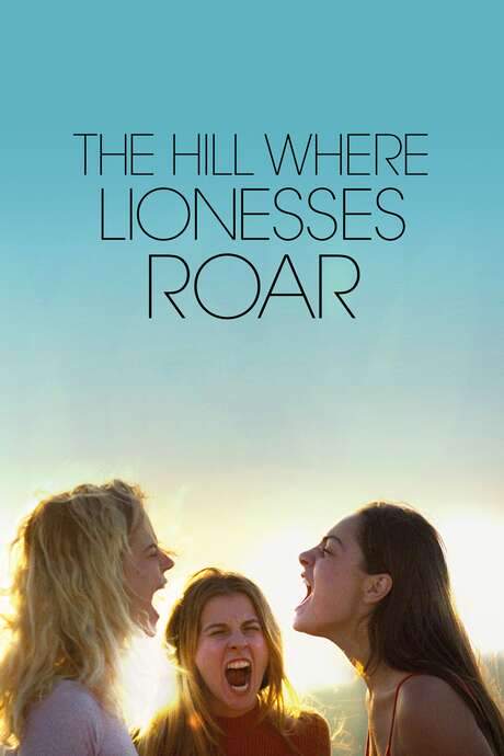 The Hill Where Lionesses Roar (2021) movie poster