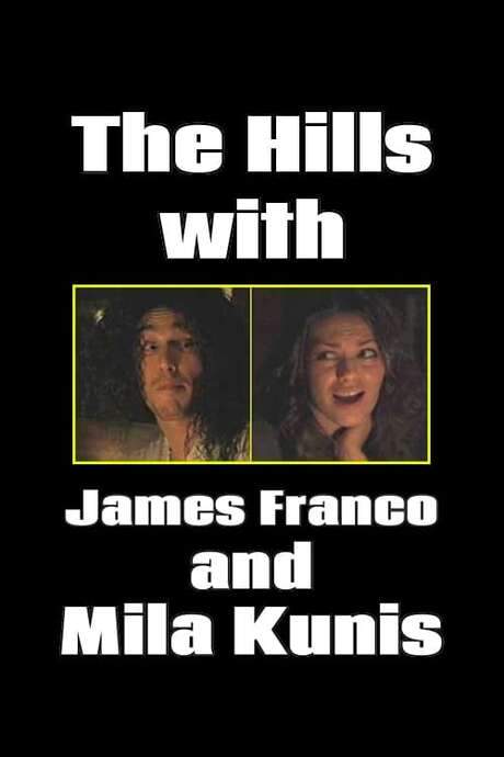 The Hills with James Franco and Mila Kunis (2007) movie poster