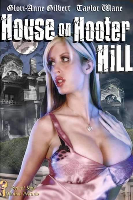 The House On Hooter Hill (2007) movie poster