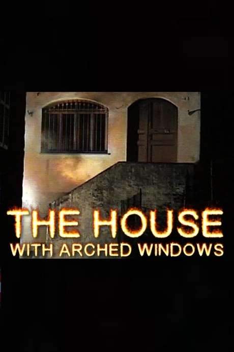 The House with Arched Windows (2000) movie poster