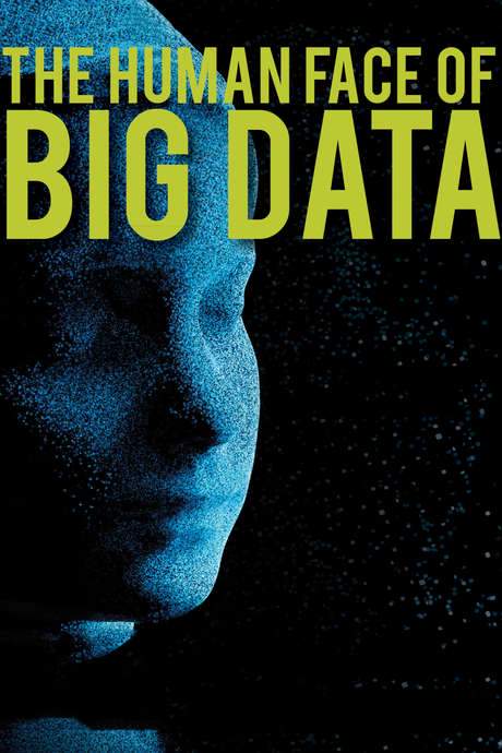 The Human Face of Big Data (2016) movie poster