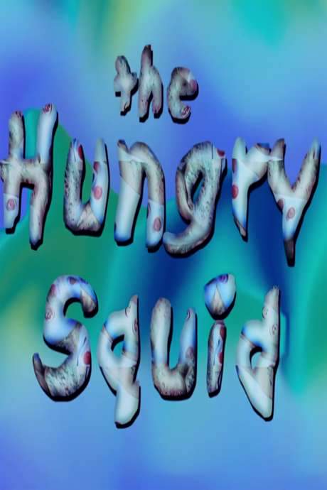 The Hungry Squid (2002) movie poster