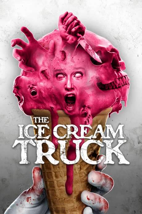 The Ice Cream Truck (2017) movie poster