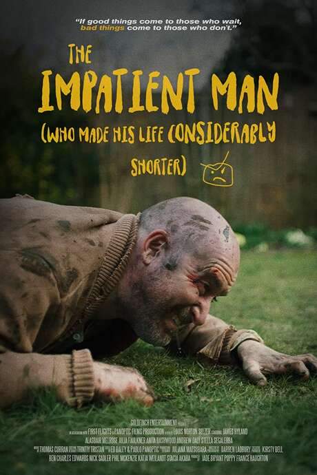 The Impatient Man Who Made His Life Considerably Shorter (2021) movie poster