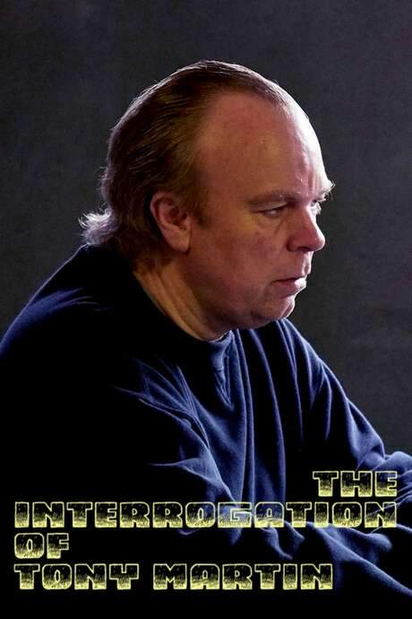 The Interrogation of Tony Martin (2018) movie poster