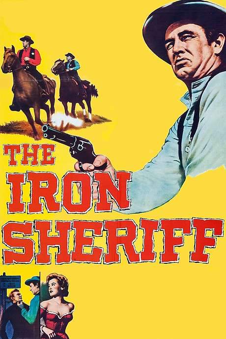 The Iron Sheriff (1957) movie poster
