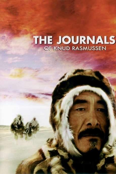 The Journals of Knud Rasmussen (2006) movie poster