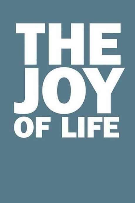 The Joy of Life (2005) movie poster