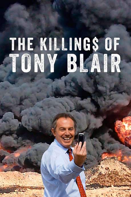 The Killing$ of Tony Blair (2016) movie poster