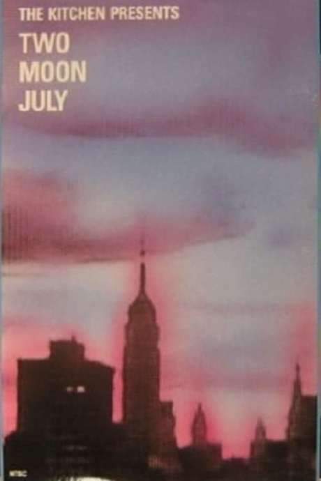 The Kitchen Presents: Two Moon July (1986) movie poster