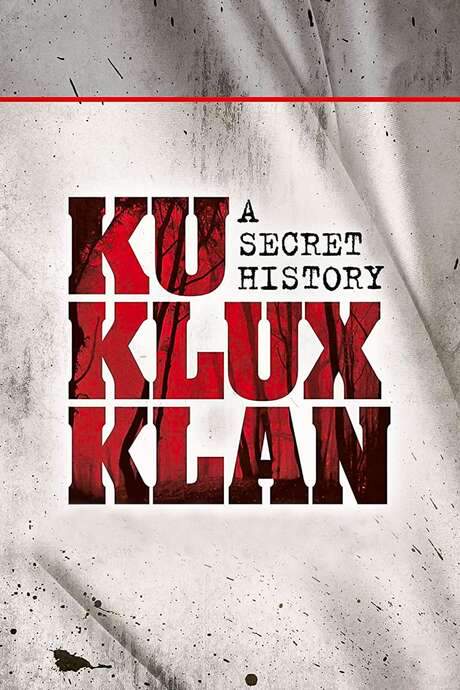 The Ku Klux Klan: A Secret History (1998) movie poster