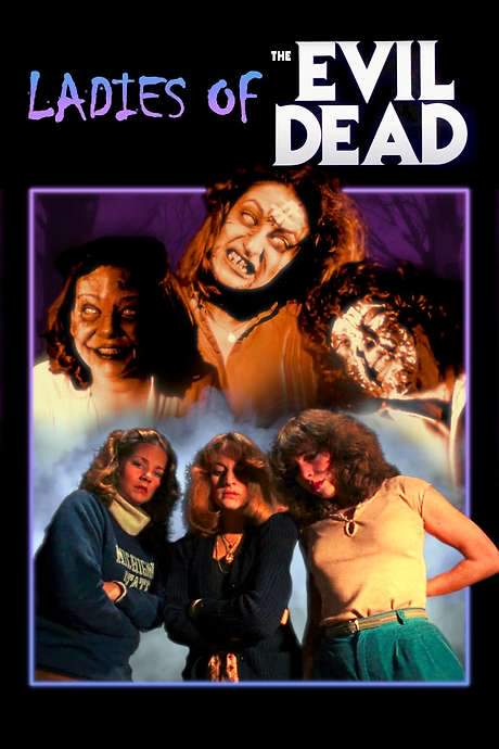 The Ladies of the Evil Dead Meet Bruce Campbell (2007) movie poster