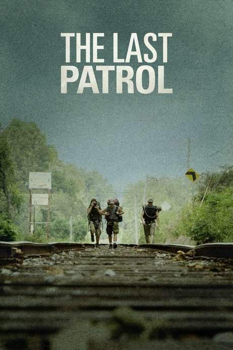 The Last Patrol (2014) movie poster