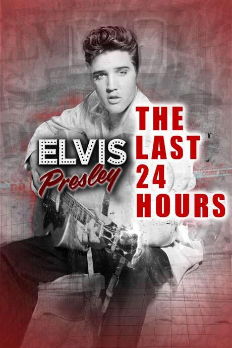 The Last 24 Hours: Elvis Presley (2019) movie poster