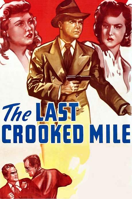 The Last Crooked Mile (1946) movie poster