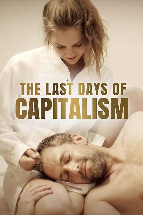 The Last Days of Capitalism (2020) movie poster